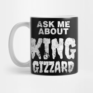 Ask Me About King Gizzard Mug